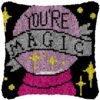 You're Magic - Latch Hook Pillow Kit
